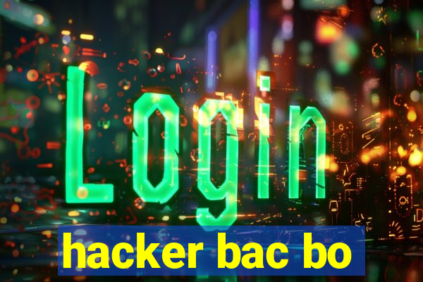 hacker bac bo